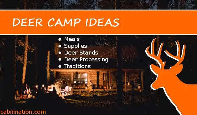 deer camp ideas