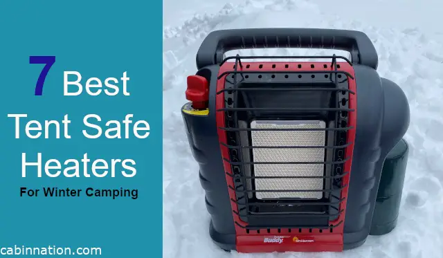 7 Best Tent Safe Heater For Winter Camping Nights